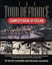 Stock image for The Tour de France Complete Book of Cycling for sale by Better World Books