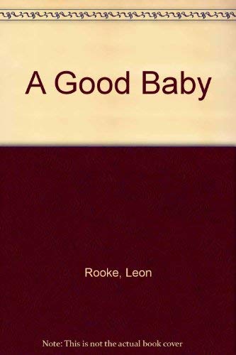 Beispielbild fr A Good Baby zum Verkauf von Montclair Book Center