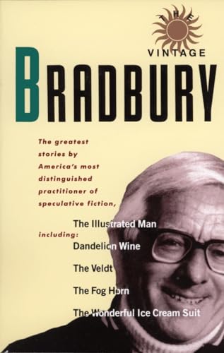 Imagen de archivo de The Vintage Bradbury: The greatest stories by America's most distinguished practioner of speculative fiction a la venta por SecondSale