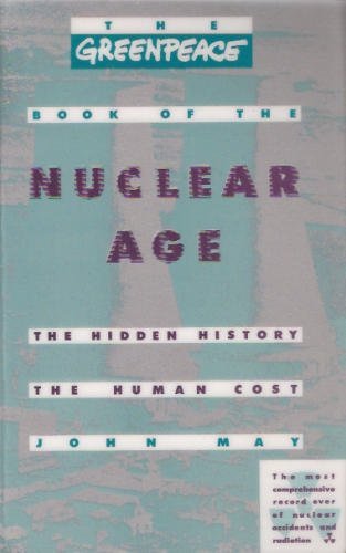 Stock image for Greepeace Book Nuclear Age for sale by ThriftBooks-Dallas