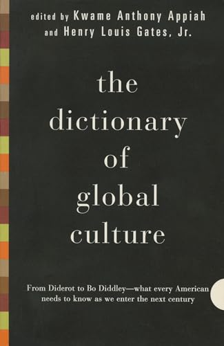 Beispielbild fr The Dictionary of Global Culture : What Every American Needs to Know As We Enter the Next Century--From Diderot to Bo Diddley zum Verkauf von Better World Books
