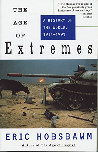 Beispielbild fr The Age of Extremes: A History of the World, 1914-1991 zum Verkauf von Decluttr