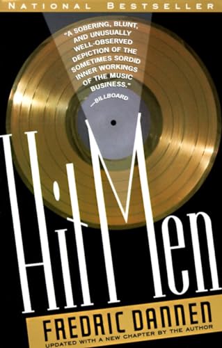 9780679730613: Hit Men: Power Brokers and Fast Money Inside the Music Business