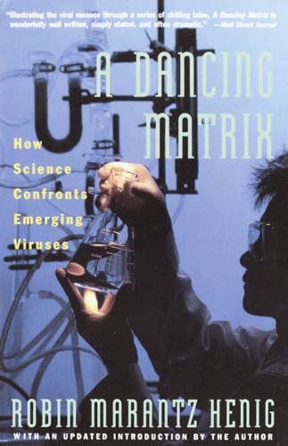 Imagen de archivo de Dancing Matrix: How Science Confronts Emerging Viruses a la venta por Dunaway Books