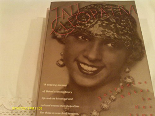Beispielbild fr Jazz Cleopatra: Josephine Baker in Her Time zum Verkauf von Wonder Book