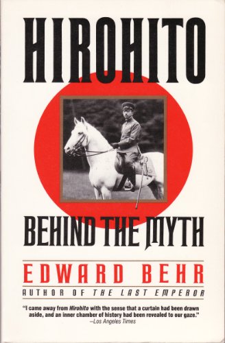 Stock image for HIROHITO: Behind the Myth for sale by Open Books