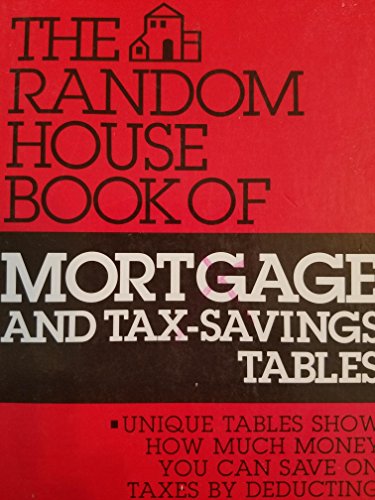 9780679732105: The Random House Book of Mortgage and Tax-Savings Tables