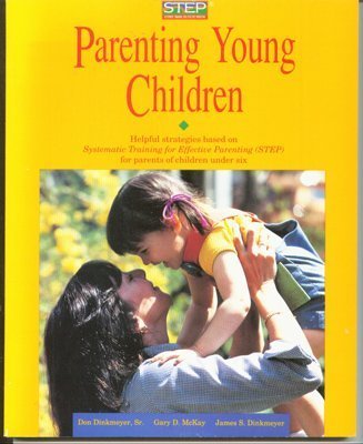 9780679732204: Parenting Young Children: Helpful Strategies Based on Systematic Training for Effective Parenting (Step for Parents of Children Under Six)
