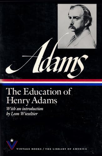 Stock image for The Education of Henry Adams (The Library of America) for sale by Wonder Book