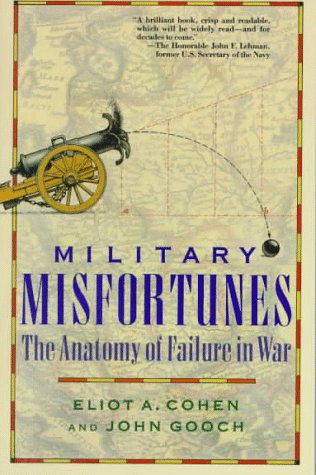 Stock image for Military Misfortunes: The Anatomy of Failure in War for sale by Wonder Book