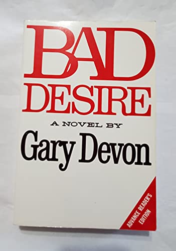 9780679733041: Bad Desire-Rer's Ed.