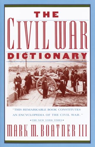 Stock image for The Civil War Dictionary for sale by Main Street Fine Books & Mss, ABAA