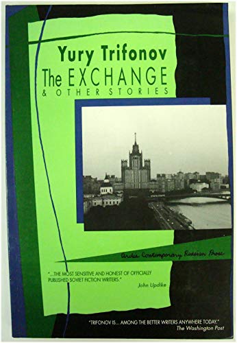 Stock image for The Exchange and Other Stories (Ardis Contemporary Russian Prose Series) for sale by Montclair Book Center