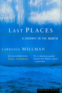 Beispielbild fr Last Places : A Journey in the North zum Verkauf von Better World Books