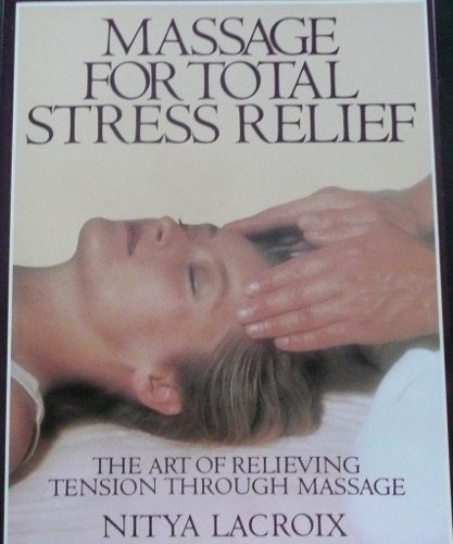 Stock image for Massage for Total Stress Relief for sale by Better World Books