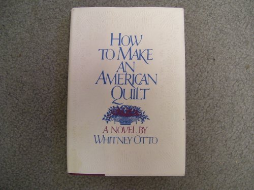 Stock image for How to Make an American Quilt for sale by Better World Books