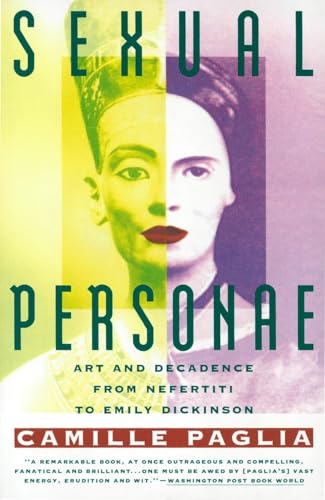 Beispielbild fr Sexual Personae : Art and Decadence from Nefertiti to Emily Dickinson zum Verkauf von Better World Books