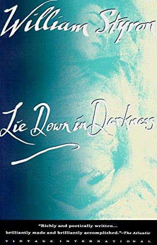 9780679735977: Lie Down in Darkness (Vintage International)