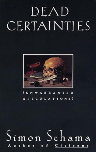 9780679736134: Dead Certainties: Dead Certainties: Unwarranted Speculations