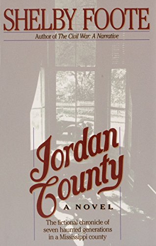 Jordan County: A Novel - Foote, Shelby