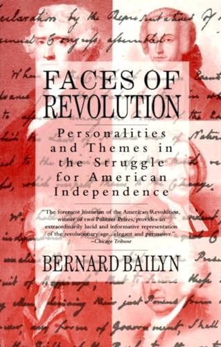 Beispielbild fr Faces of Revolution: Personalities & Themes in the Struggle for American Independence zum Verkauf von WorldofBooks