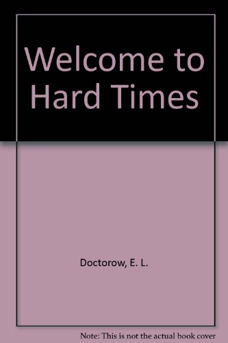 Welcome to Hard Times (9780679736271) by Doctorow, E.L.