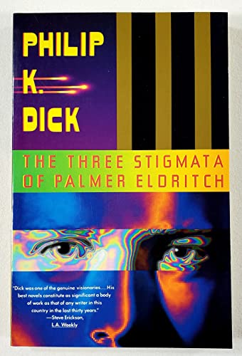 Stock image for The Three Stigmata of Palmer Eldritch for sale by Half Price Books Inc.