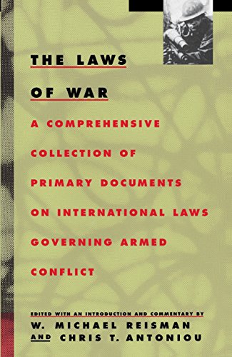 Beispielbild fr The Laws of War: A Comprehensive Collection of Primary Documents on International Laws Governing Armed Conflict zum Verkauf von Wonder Book