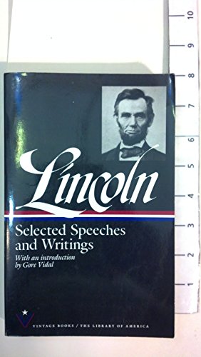 Beispielbild fr Selected Speeches and Writings; Abraham Lincoln zum Verkauf von BISON BOOKS - ABAC/ILAB