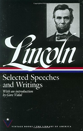 Stock image for Selected Speeches and Writings; Abraham Lincoln for sale by BISON BOOKS - ABAC/ILAB