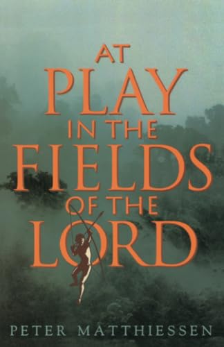 Beispielbild fr At Play in the Fields of the Lord zum Verkauf von All About Authors