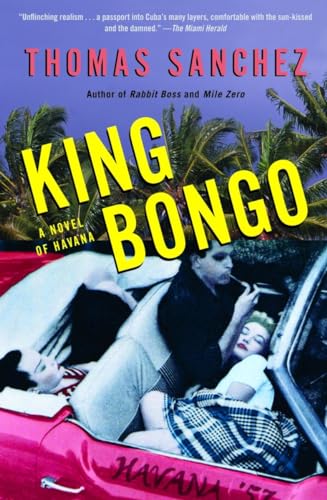 Beispielbild fr King Bongo : A Novel of Havana zum Verkauf von Better World Books: West