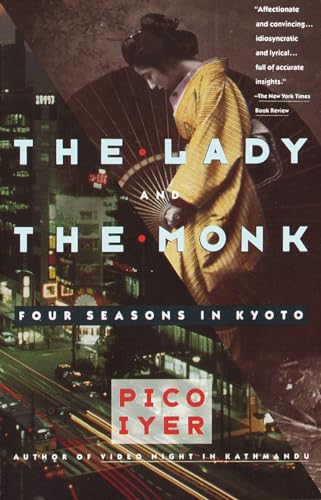 9780679738343: The Lady and the Monk: Four Seasons in Kyoto: 0000 (Vintage Departures)
