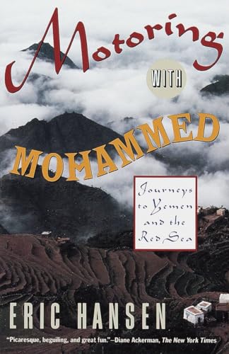 Stock image for Motoring with Mohammed: Journeys to Yemen and the Red Sea for sale by SecondSale