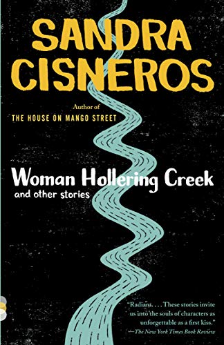 Woman Hollering Creek: And Other Stories - Sandra Cisneros