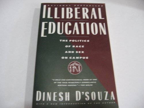 9780679738572: Illiberal Education: The Politics of Race and Sex on Campus