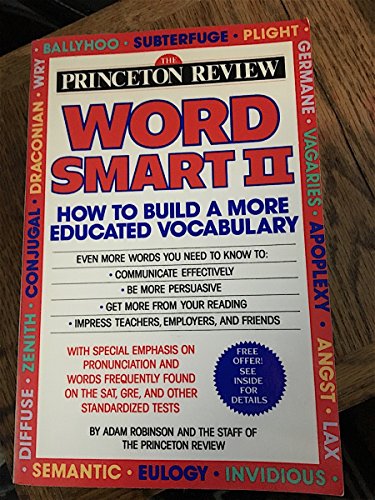 Beispielbild fr Word Smart II: 700 More Words to Help Build an Educated Vocabulary (Princeton Review Series) zum Verkauf von Wonder Book