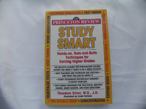 Beispielbild fr Princeton Review: Study Smart: Hands-On, Nuts-And-Bolts Techniques for Earning Higher Grades (Princeton Review Series) zum Verkauf von SecondSale