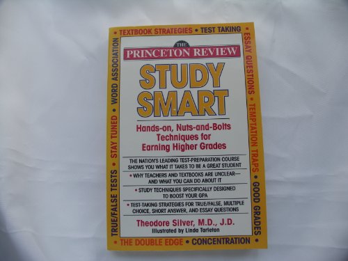 Imagen de archivo de Princeton Review: Study Smart: Hands-On, Nuts-And-Bolts Techniques for Earning Higher Grades (Princeton Review Series) a la venta por SecondSale