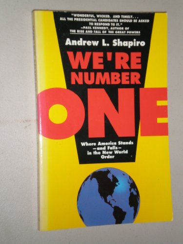 Imagen de archivo de We're Number One: Where America Stands--and Falls--in the New World Order a la venta por Wonder Book