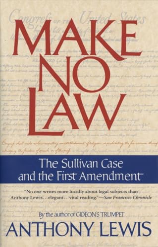 Imagen de archivo de Make No Law: The Sullivan Case and the First Amendment a la venta por Dream Books Co.