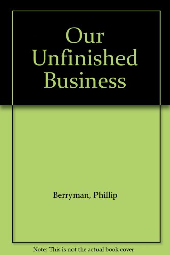 Stock image for Our Unfinished Business for sale by Vashon Island Books