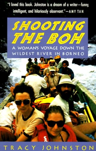 9780679740100: Shooting the Boh: A Woman's Voyage Down the Wildest River in Borneo (Vintage Departures) [Idioma Ingls]: 0000