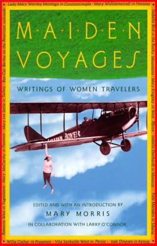 Stock image for Maiden Voyages: Writings of Women Travelers for sale by Booked Experiences Bookstore