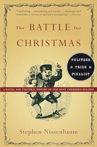 Beispielbild fr The Battle for Christmas : A Cultural History of America's Most Cherished Holiday zum Verkauf von Better World Books