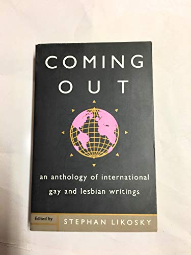 Stock image for Coming Out: An Anthology of International Gay and Lesbian Writings for sale by SecondSale