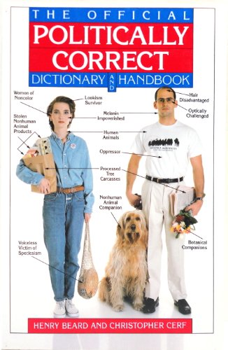 Imagen de archivo de The Official Politically Correct Dictionary and Handbook a la venta por BookHolders