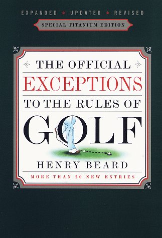 Beispielbild fr The Official Exceptions to the Rules of Golf zum Verkauf von Better World Books