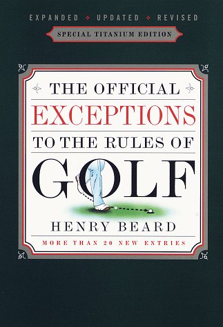 Imagen de archivo de The Official Exceptions to the Rules of Golf a la venta por Better World Books