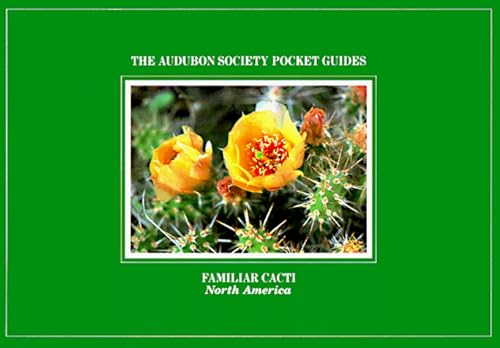 Stock image for National Audubon Society Pocket Guide to Familiar Cacti for sale by ThriftBooks-Atlanta